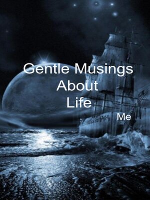 cover image of Gentle Musings About Life